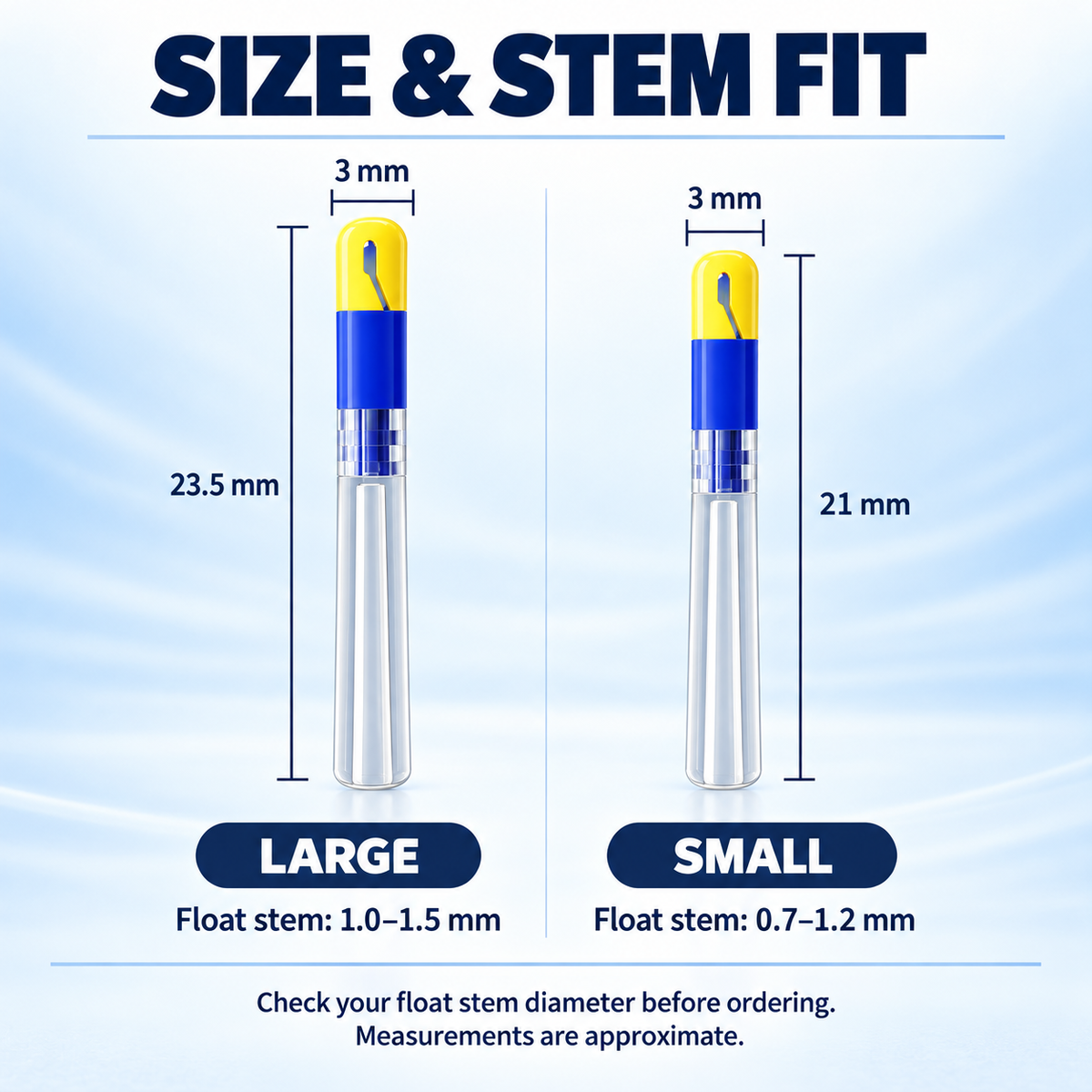 Size guide: Small is 21 by 3 mm for 0.7–1.2 mm float stems; Large is 23.5 by 3 mm for 1.0–1.5 mm float stems.